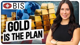 Gold Is the Plan: Central Banks Know It, Basel III Confirms It