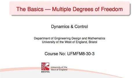 Dynamics and Control 5-1 Multiple Degrees of Freedom Basics