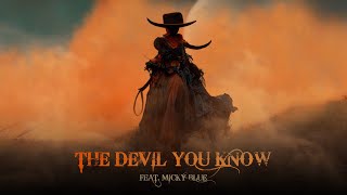 KSHMR - The Devil You Know (feat. Micky Blue) [ Audio]