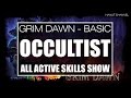 Grim Dawn | Occultist All Active Skills