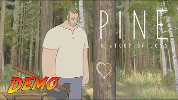 Pine: A Story of Loss - Demo | Complete Gameplay Walkthrough - Full Demo | No Commentary