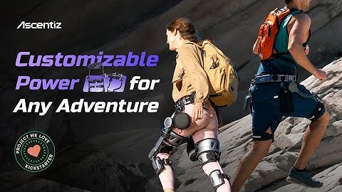 Kickstarter: Ascentiz, The World’s First Modular Exoskeleton