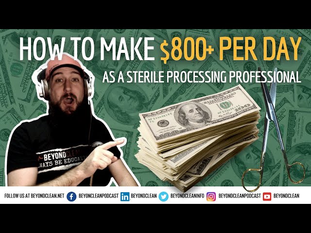 How to Make $800+ Per Day as a Sterile Processing Professional | And How to Prepare Today class=