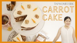 Carrot Cake สูตรเค้กแคร์รอต เนื้อฉ่ำนุ่มหอมเครื่องแน่น | แท๊ปโฮมคุ๊ก Ep24