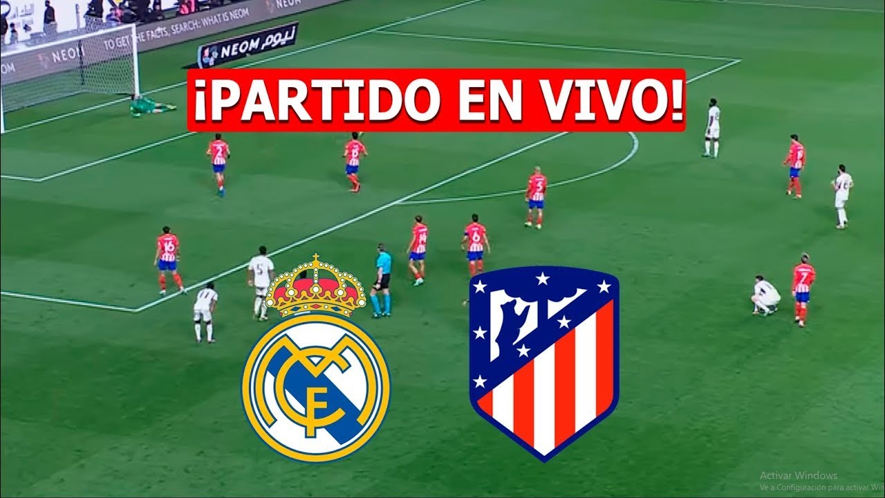 🔴REAL MADRID VS ATLETICO MADRID EN VIVO 🔴|LA LIGA - YouTube
