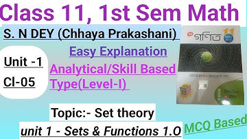 Class 11 Math sem 1 || Set Theory || সেট তত্ত্ব|| Cl No-05||Unit-01|S.N Dey math||@Highermath2.O