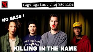 Video thumbnail of "Rage Against The Machine - Killing in The Name - No Bass"