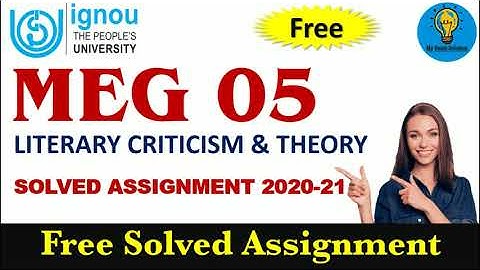 MEG 05 Solved Assignment 2020-21 | Literary Criticism and Theory | MEG 05 | IGNOU Solved Assignment