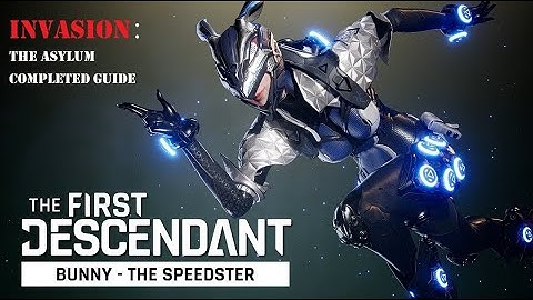How to do The First Descendant Invasion: The Asylum