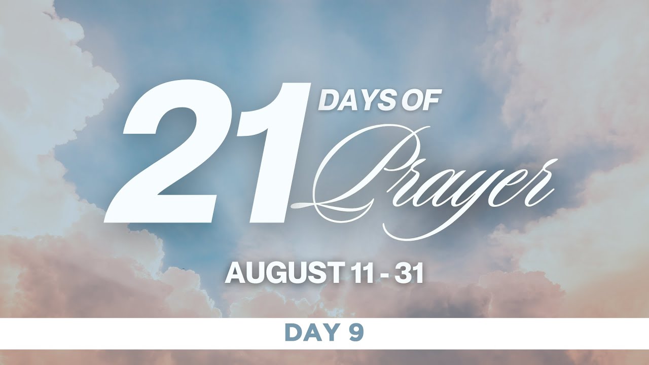 21 Days of Prayer | Day 9 - YouTube