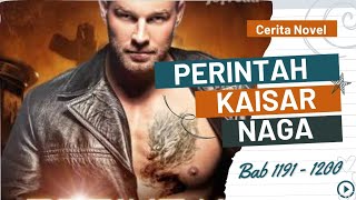 Perintah Kaisar Naga Bab 1191 1192 1193 1194 1195 1196 1197 1198 1199 1200| Perintah Raja Naga