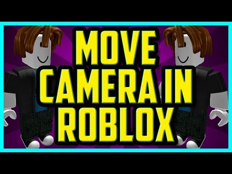 How To Move The Camera Around In Roblox 2018 Easy Roblox Turn