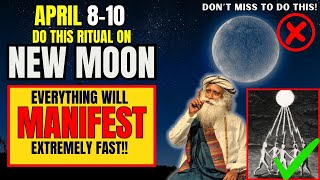 ✅New Moon April 2024 Ritual | Manifest Anything Extremely Fast | Solar Eclipse New Moon