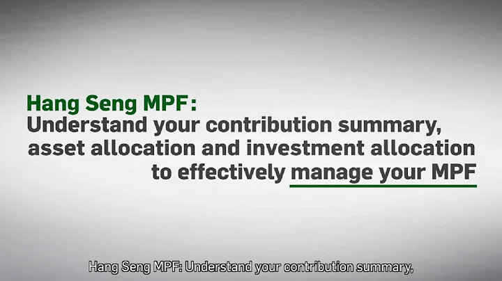 Hang Seng MPF: Education videos of MPF Member Benefit Statement – Episode 3