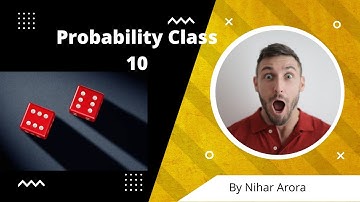 How To Practice Probability | Class 10th Maths Chapter 15 | Full Chapter / Concept / Explanation
