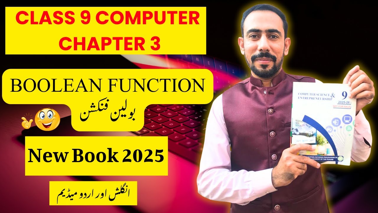 Construction of Boolean Function | 9th Class Computer Chapter 3 |Class 9th New Book 2025