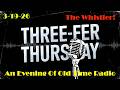 Classic Old Time Radio Shows | Three-Fer Thursday OTR | 3-19-26 | The Whistler!