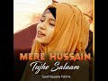 Mere Hussain Tujhe Salaam Mp3 Song