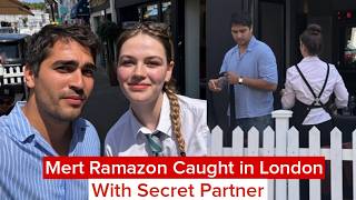 Mert Ramazan Demir Caught in London With Secret Partner| MIPCOM Cannes Reveal