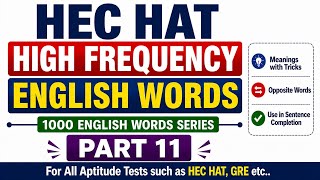 High Frequency English Words,Part 11,Vocabulary, Verbal Reasoning,Aptitude test,Hec Hat, Gat,Nat,Gre