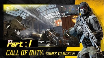 Call of Duty : Mobile - Gameplay walkthrough part 1 (android, iOS)