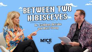 Between Two Hibisceyes | Matt Young and Dr. Cathleen McCabe | MICE TV