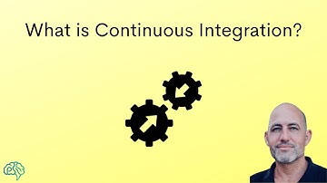 What is Continuous Integration?
