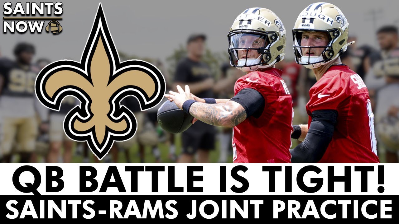 Saints QB Battle IS TIGHT! Saints-Rams Joint Practice News & Reaction