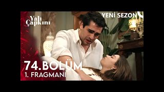 Yalı Çapkını 74. Bölüm 1. Fragman