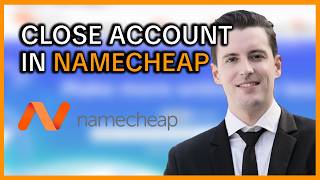 How to Cancel Account in Namecheap | Step by Step