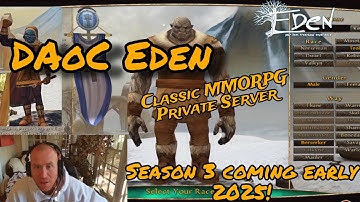 DAoC Eden Season 3 Coming Early 2025 (Free to Play Classic MMORPG)