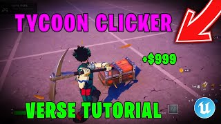 How To Make A Tycoon Clicker in UEFN (Verse Tutorial)