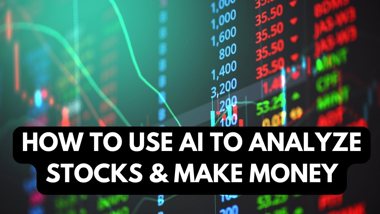 How to Use AI to Analyze Stocks & Make Money