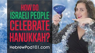 How Do People Celebrate Hanukkah in Israel?