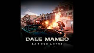 Dale Mambo (Latin House Extended)