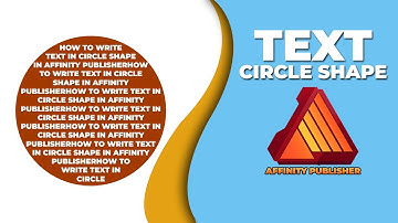 How to write text in circle shape in affinity publisher