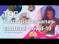 Startup peruanas contra el Covid-19