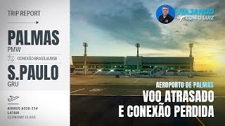 AEROPORTO DE PALMAS-TO VOANDO PARA SÃO PAULO COM CONEXÃO