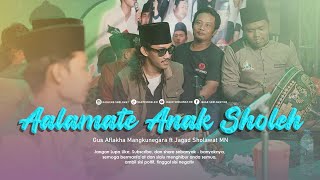 ALAMATE ANAK SHOLEH - Gus Aflakha ft Jagad Sholawat MN