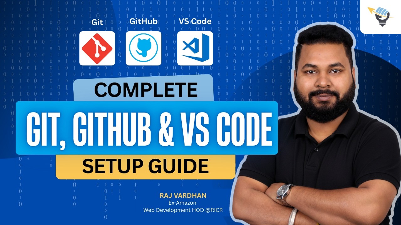 Complete Git, GitHub & VS Code Setup Guide | #2 | MERN FullStack ...