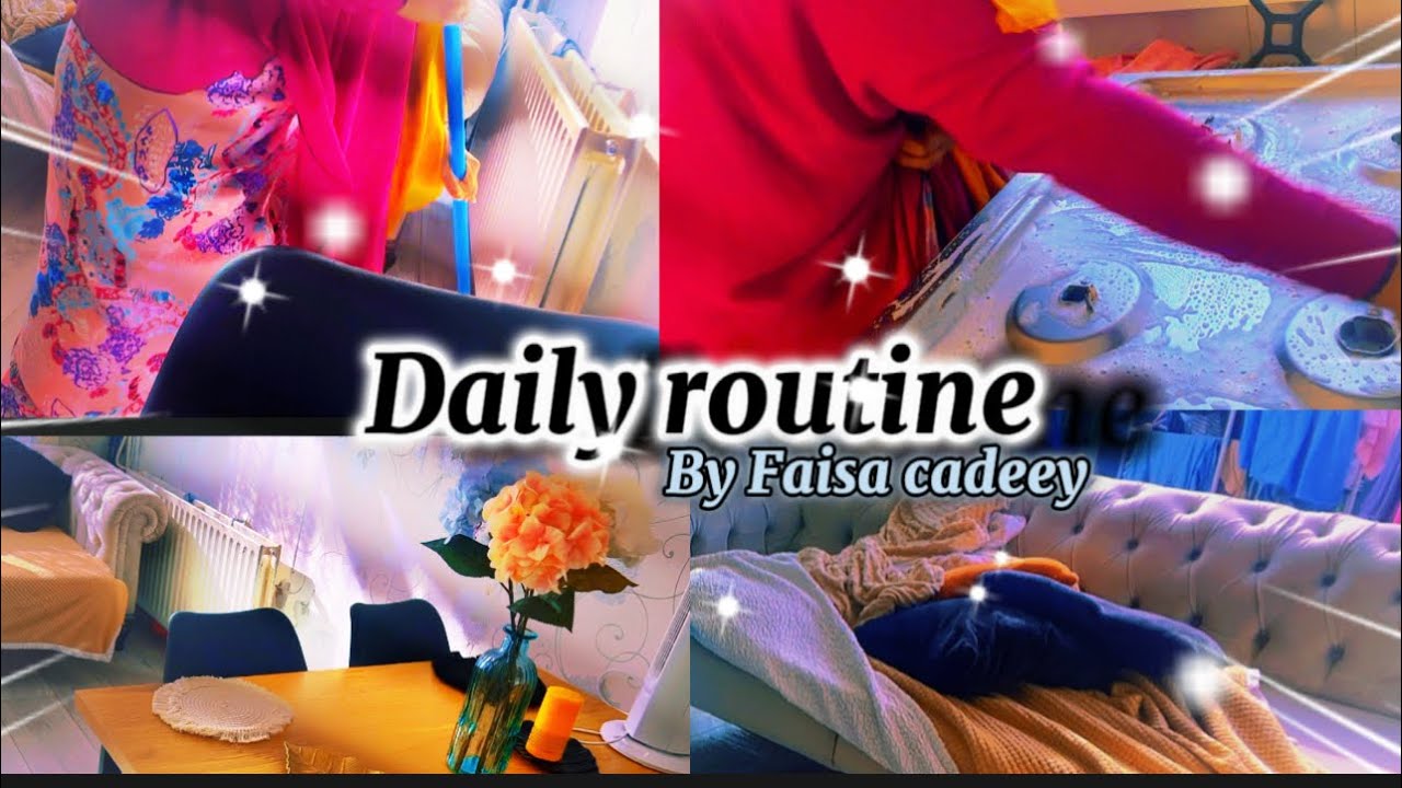 Daily life routine🌸Jadwalka Malinta Cadiga AhBy Faisa Cadeey