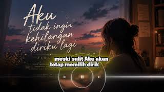 Aku Tidak Ingin Kehilangan Diriku Lagi — Aera Vyn (Official Lyric)