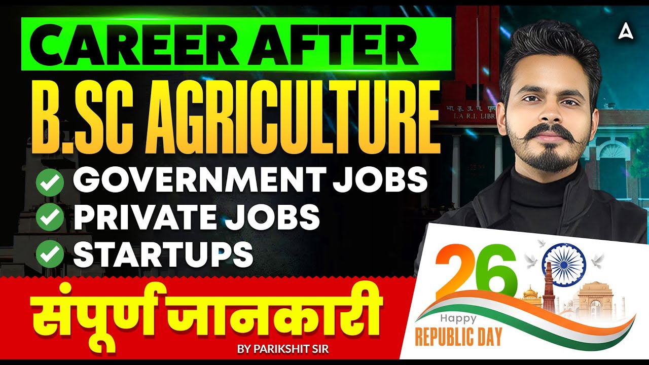 Career After B.Sc Agriculture | Government Jobs or Private Jobs Full ...