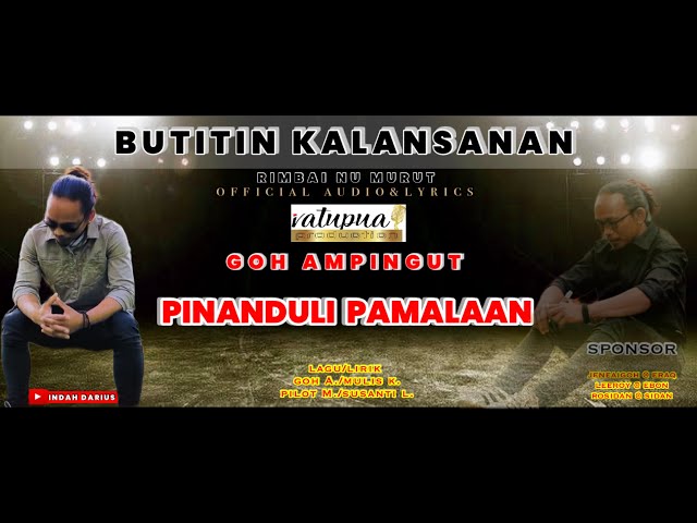 PINANDULI PAMALAAN || GOH AMPINGUT || official audio & lyrics class=