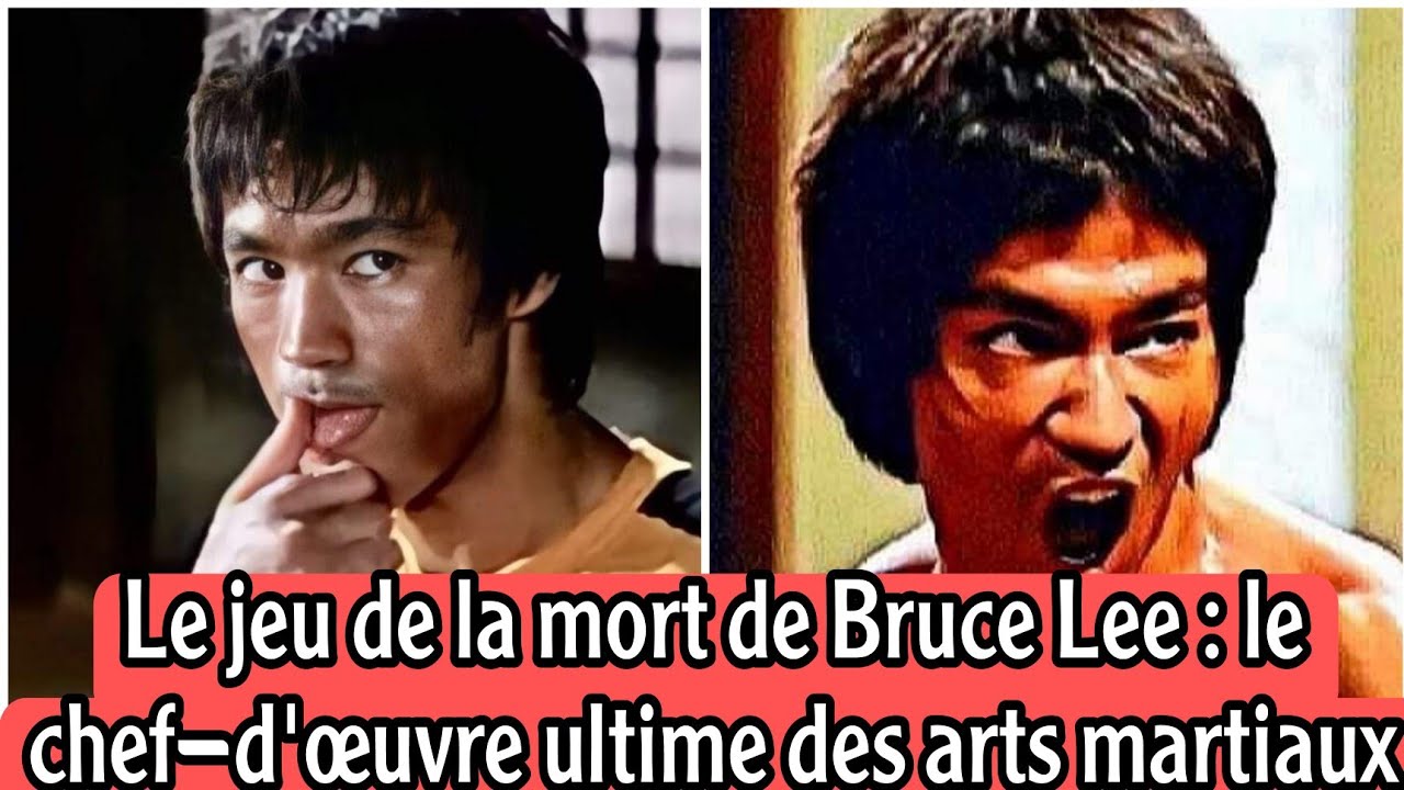 Le jeu de la mort de Bruce Lee : le chef-d'œuvre ultime des arts