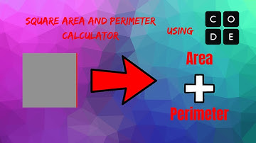 Square Area and Perimeter Calculator | Code.org