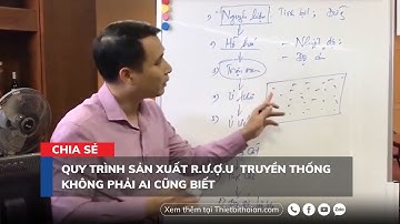 Chia Sẻ Quy Trình Sản Xuất Rượu Thủ Công l Rượu Truyền Thống l Thiết Bị Thái An