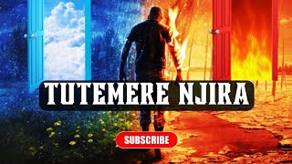 Tutemere Njira | Charles Njuguna