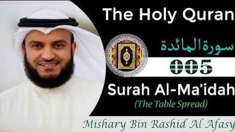 Surah Al-Maidah Full | Sheikh Mishary Rashid Alafasy With Arabic Text | سورة المائدة مشاري العفاسي