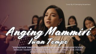 Download Lagu Anging Mammiri – Iwan Tompo | AI Orchestral Cover by AI Dendang Nusantara MP3 Download Lagu Anging Mammiri – Iwan Tompo | AI Orchestral Cover by AI Dendang Nusantara MP3